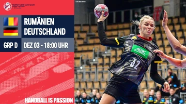 Rumänien vs. Deutschland - Gruppe D: Handball-EM 2020 Frauen