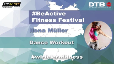 #BeActive Fitness Festival 2021: Dance Workout mit Ilona Müller
