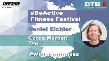 #BeActive Fitness Festival 2021: Guten Morgen Yoga mit Daniel Eichler