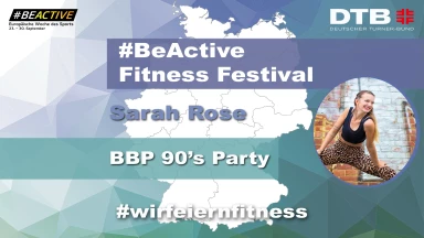 #BeActive Fitness Festival 2021: Bauch-Beine-Po 90`s Party mit Sarah Rose