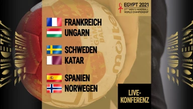Konferenz - Viertelfinale: Handball-WM 2021