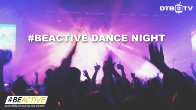 DTB Dance Challenge + #BeActive Dance Night