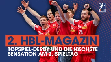 2. HBL-Magazin: Topspiel-Derby und die nächste Sensation am 2. Spieltag!