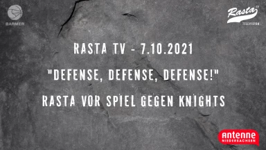 RASTA TV: "Defense, Defense, Defense!" (7.10.21)