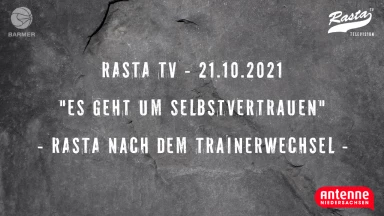 RASTA TV: "Es geht um Selbstvertrauen!" (21.10.21)