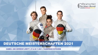 Fechten - DEUTSCHE MEISTERSCHAFTEN - Florett Einzel & Team