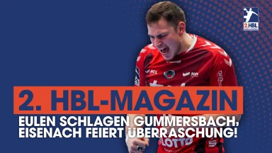 Eulen schlagen Gummersbach, Eisenach feiert Überraschung! | 15. Spieltag