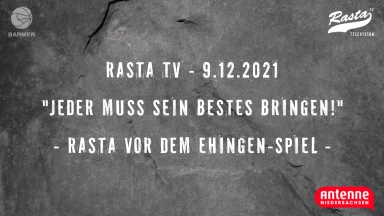RASTA TV: "JEDER MUSS SEIN BESTES BRINGEN!" (9.12.21)