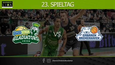 ProA: RÖMERSTROM Gladiators Trier vs. Eisbären Bremerhaven