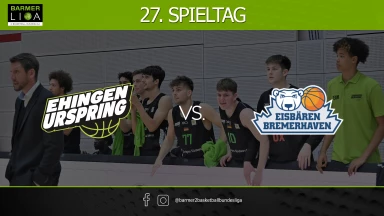 ProA: TEAM EHINGEN URSPRING vs. Eisbären Bremerhaven