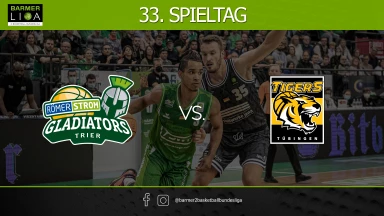 ProA: RÖMERSTROM Gladiators Trier vs. Tigers Tübingen
