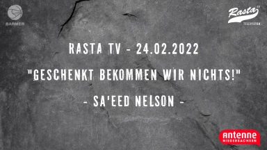 RASTA TV: "Geschenkt bekommen wir nichts!"