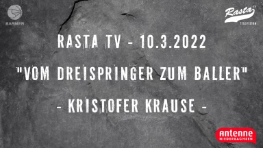 RASTA TV: Vom Dreispringer zum Baller! (10.3.22)