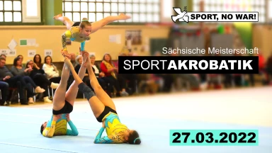 Sächsische Meisterschaft Sportakrobatik, Schüler & Jugend | 27.03.2022
