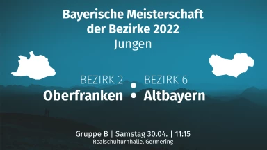BM der Bezirke | Jungen | Spiel 8 | Gruppe B | Oberfranken vs. Altbayern