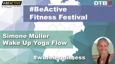 #BeActive Fitness Festival 2022: Wake up Yoga Flow mit Simone Müller