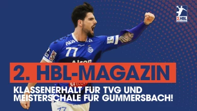 Klassenerhalt für TVG und Meisterschale für Gummersbach! | 38. Spieltag | 2. HBL