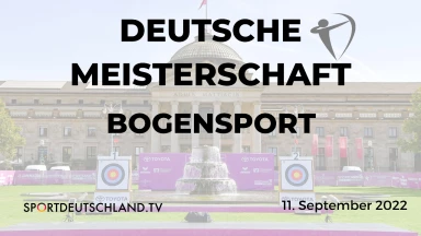 Deutsche Meisterschaft Bogensport 2022 - Final-Sonntag