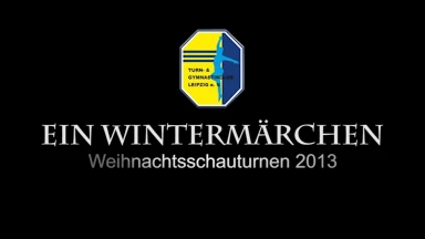 TuG Weihnachtsschauturnen 2013 | Ein Wintermärchen