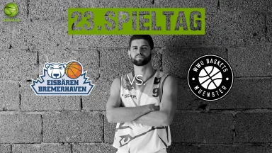 ProA: Eisbären Bremerhaven vs. WWU Baskets Münster