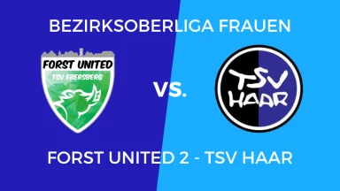 Forst United 2 - TSV Haar: Highlights und Tore der 1. Halbzeit
