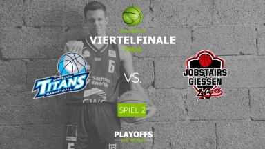 ProA Playoffs: Dresden Titans vs. JobStairs GIESSEN 46ers - Spiel 2