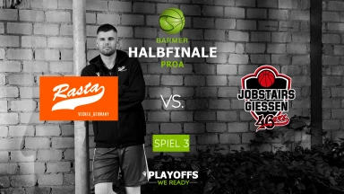 ProA Playoffs: RASTA Vechta vs. JobStairs GIESSEN 46ers - Spiel 3