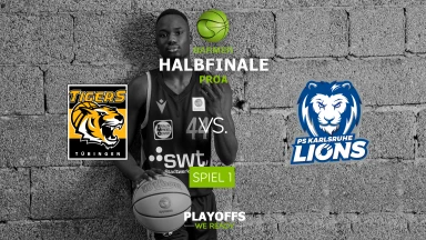 ProA Playoffs: Tigers Tübingen vs. PS Karlsruhe Lions - Spiel 1