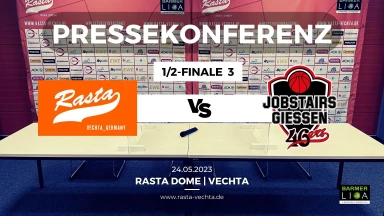 Pressekonferenz: RASTA Vechta - JobStairs GIESSEN 46ers 88:66 (24.5.23)