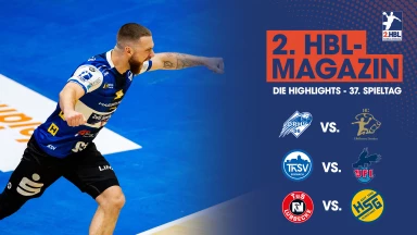 Fernduell um den zweiten Aufstiegsplatz | 37. Spieltag | 2. HBL-Magazin