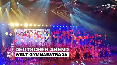 Welt-Gymnaestrada 2023 - Deutscher Abend