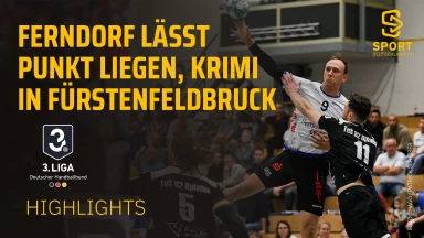 3. Liga: Ferndorf lässt Punkte liegen, Krimi in Fürstenfeldbruck - die Highlights des 5. Spieltags