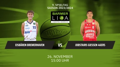 ProA: Eisbären Bremerhaven vs. JobStairs GIESSEN 46ers