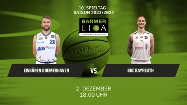 ProA: Eisbären Bremerhaven vs. BBC Bayreuth