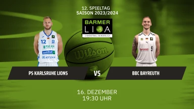 ProA: PS Karlsruhe LIONS vs. BBC Bayreuth