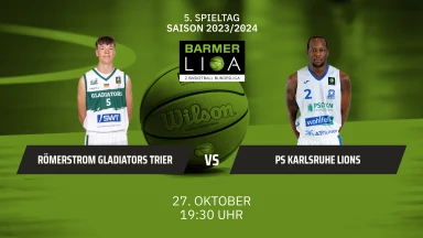 ProA: RÖMERSTROM Gladiators Trier vs. PS Karlsruhe LIONS