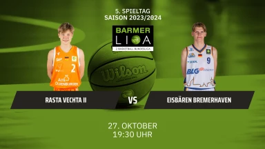 ProA: RASTA Vechta II vs. Eisbären Bremerhaven