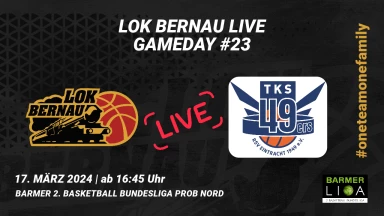 ProB: LOK Bernau vs. TKS 49ers