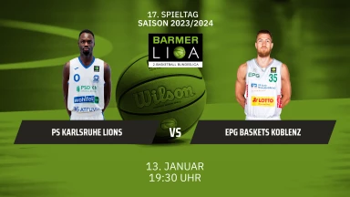 ProA: PS Karlsruhe LIONS vs. EPG Baskets Koblenz