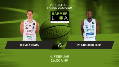 ProA: Dresden Titans vs. PS Karlsruhe LIONS