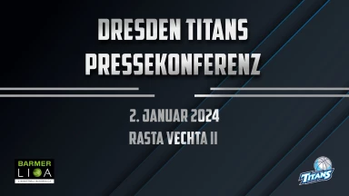 PK: Dresden Titans vs. RASTA Vechta II