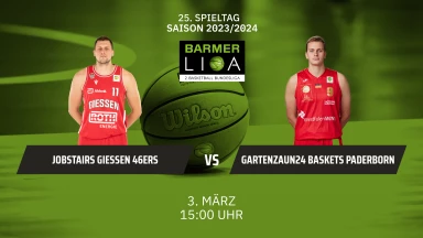 ProA: JobStairs GIESSEN 46ers vs. Gartenzaun24 Baskets Paderborn
