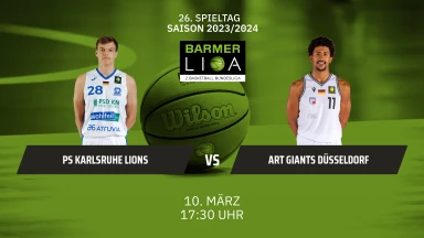 ProA: PS Karlsruhe LIONS vs. ART Giants Düsseldorf