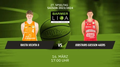 ProA: Rasta Vechta II vs. Jobstairs Giessen 46ers