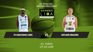 ProA: PS Karlsruhe LIONS vs. Artland Dragons