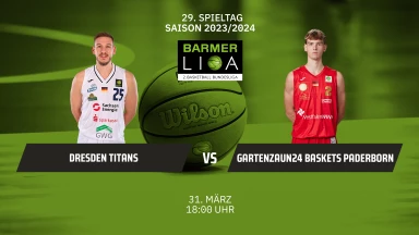 ProA: Dresden Titans vs. Gartenzaun24 Baskets Paderborn