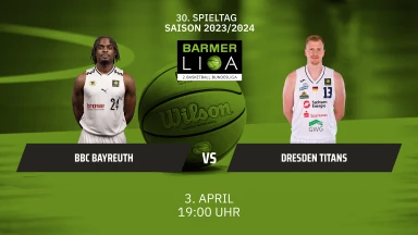 ProA: BBC Bayreuth vs. Dresden Titans