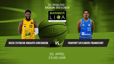 ProA: Bozic Estriche Knights Kirchheim vs. FRAPORT SKYLINERS