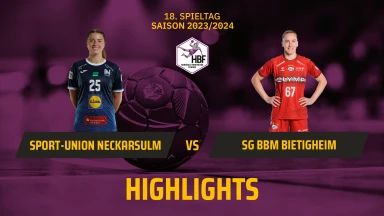 HBF: Bietigheim entkommt Neckarsulm mit einem Schrecken | Highlights