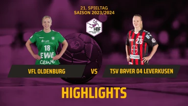 HBF: Die Highlights der Partie VfL Oldenburg vs. TSV Bayer 04 Leverkusen | Highlights
